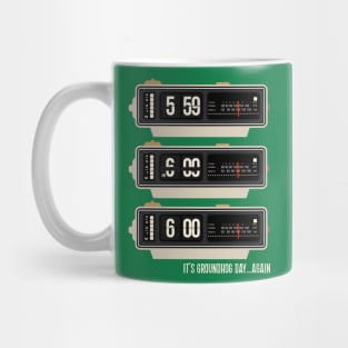 It's Groundhog Day...Again Mug